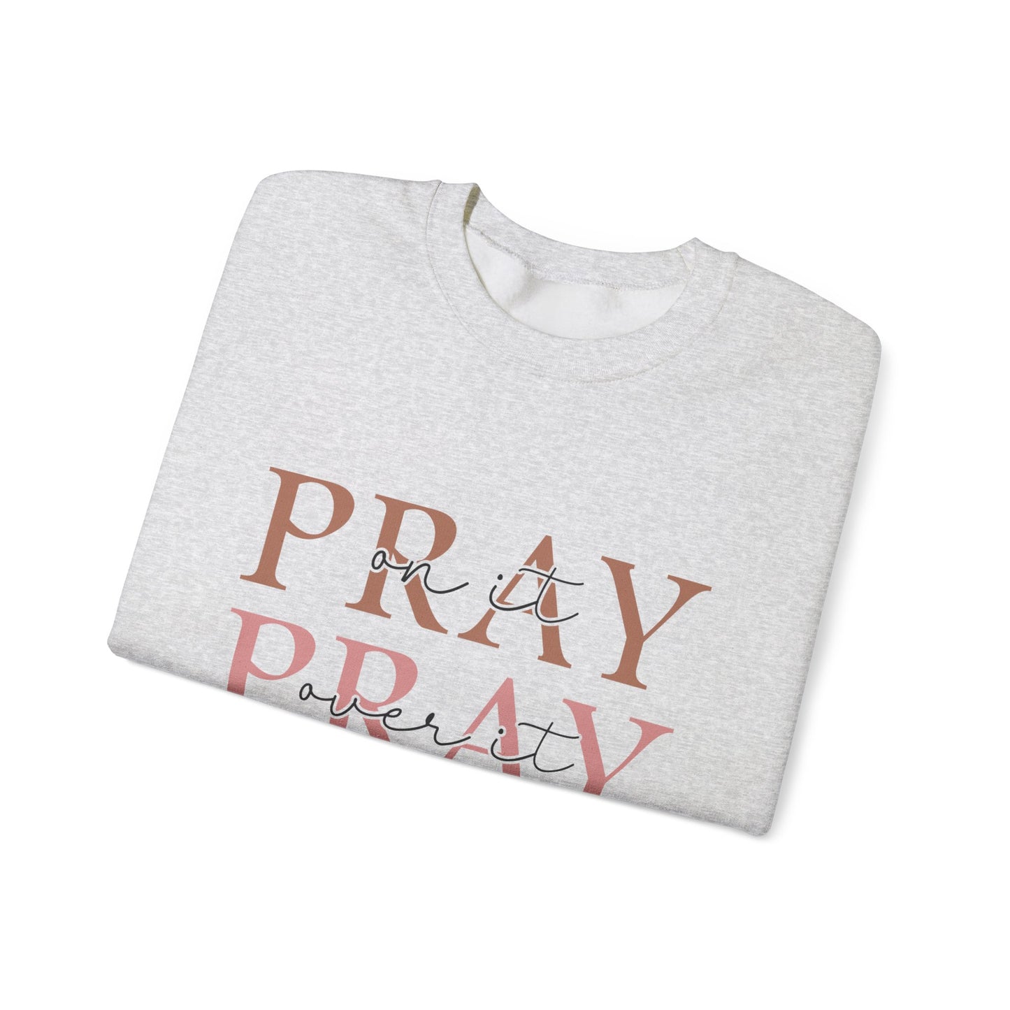 Pray Sweatshirt