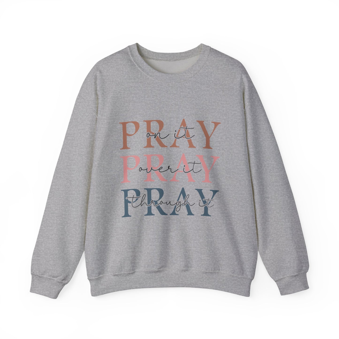 Pray Sweatshirt