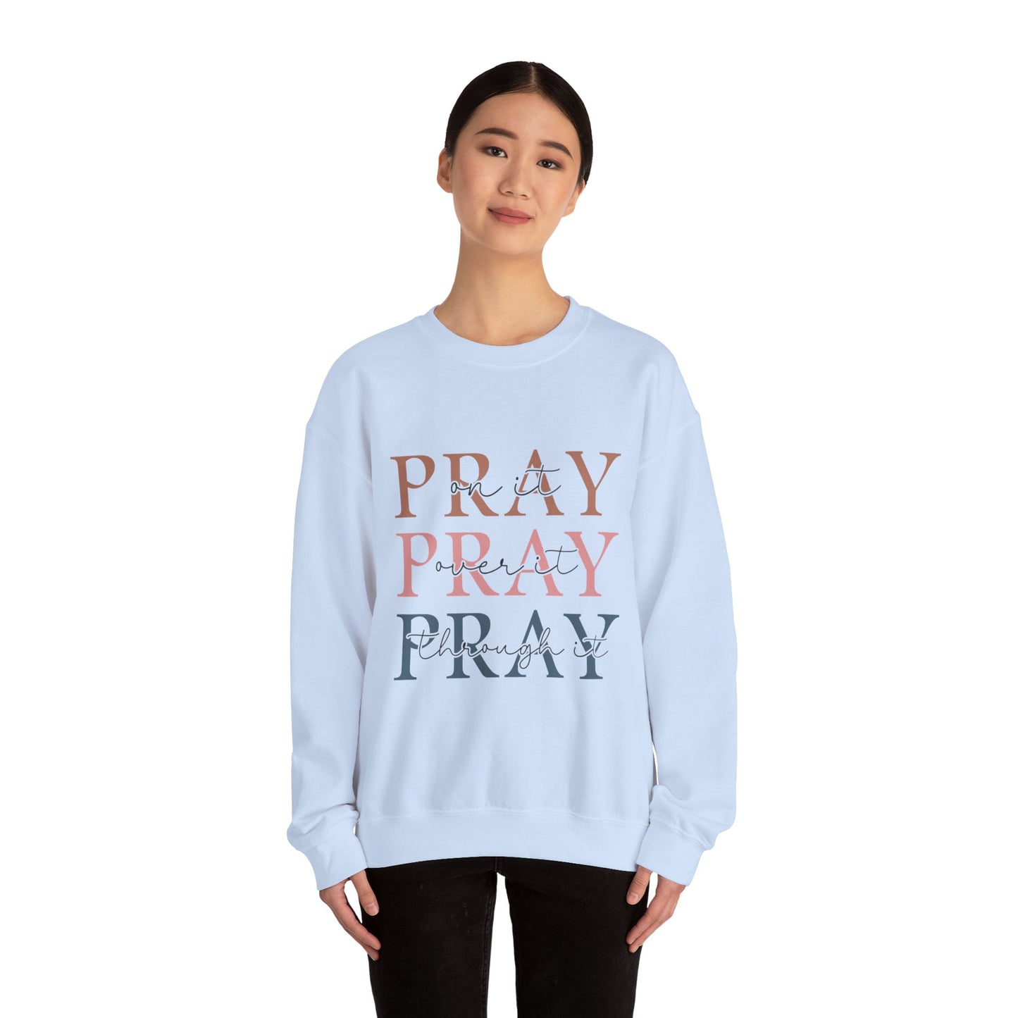 Pray Sweatshirt