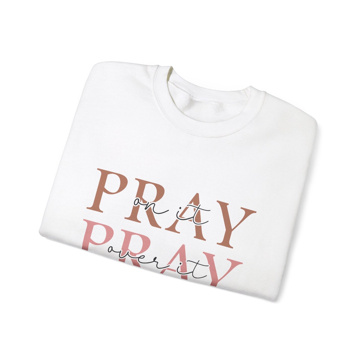 Pray Sweatshirt