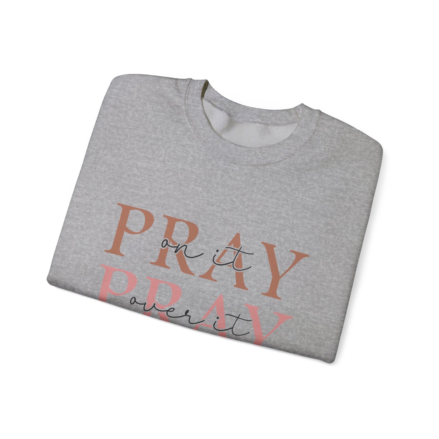 Pray Sweatshirt