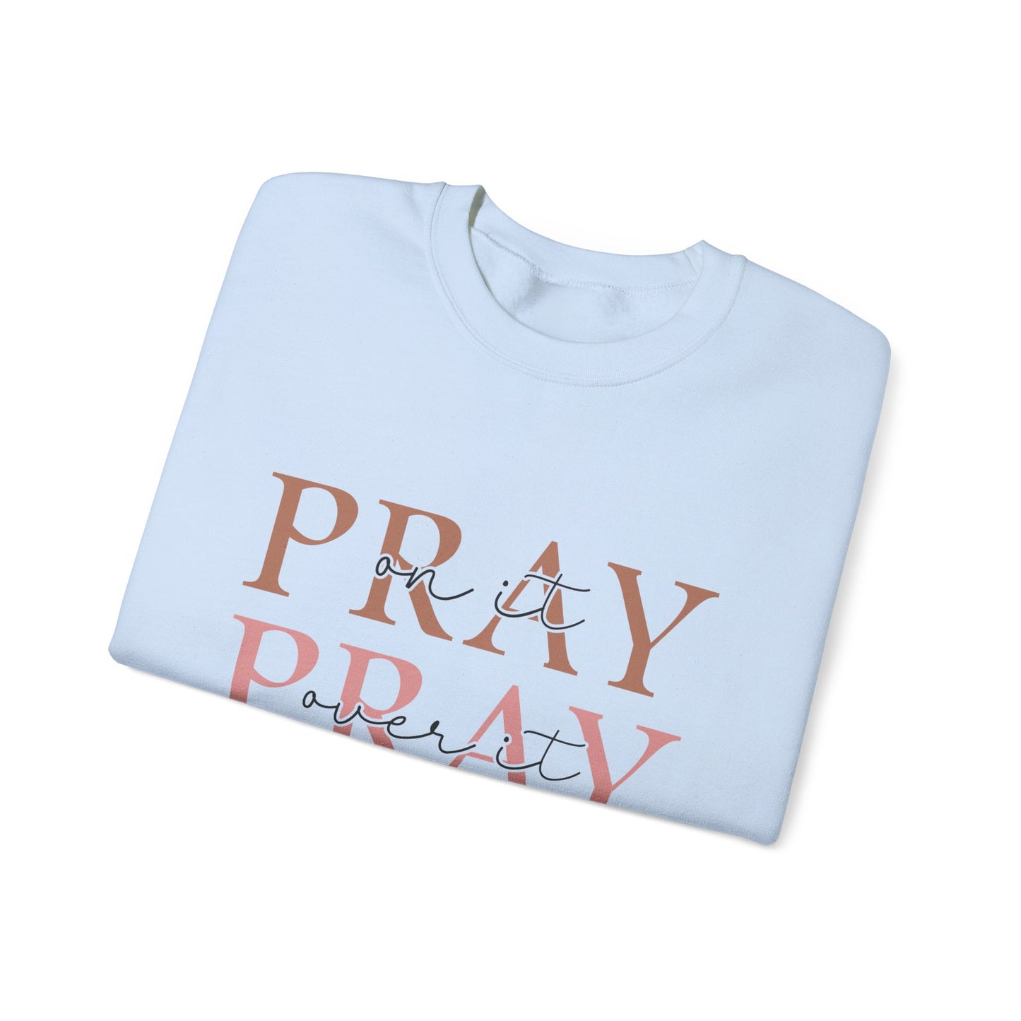 Pray Sweatshirt